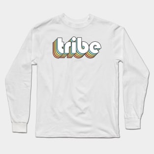 Tribe - Retro Rainbow Typography Faded Style Long Sleeve T-Shirt